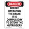 Signmission OSHA Danger Sign, 10" Height, Rigid Plastic, Portrait Before Operating Extend Outriggers, Portrait OS-DS-P-710-V-1756 - alternate 1